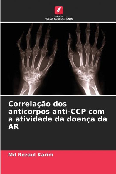 Correlação dos anticorpos anti-CCP com a atividade da doença da AR