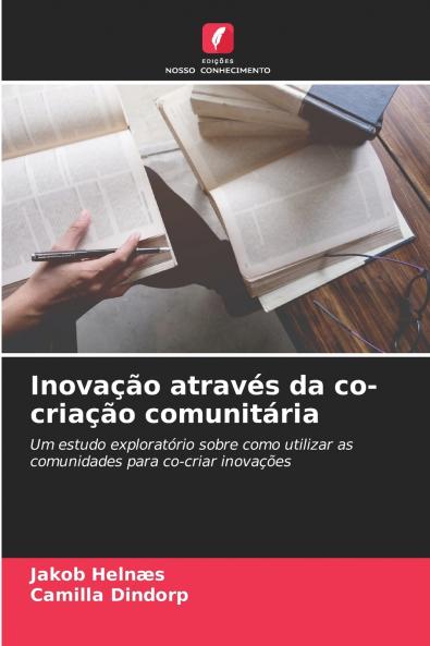 Inovação através da co-criação comunitária
