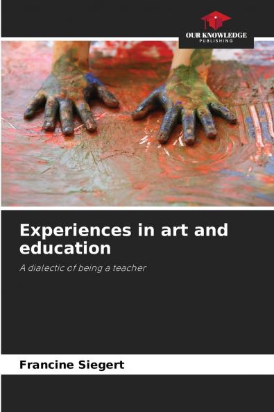 Experiences in art and education