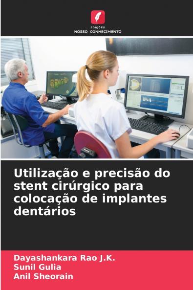 Utilização e precisão do stent cirúrgico para colocação de implantes dentários