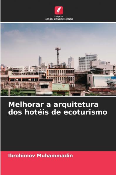 Melhorar a arquitetura dos hotéis de ecoturismo