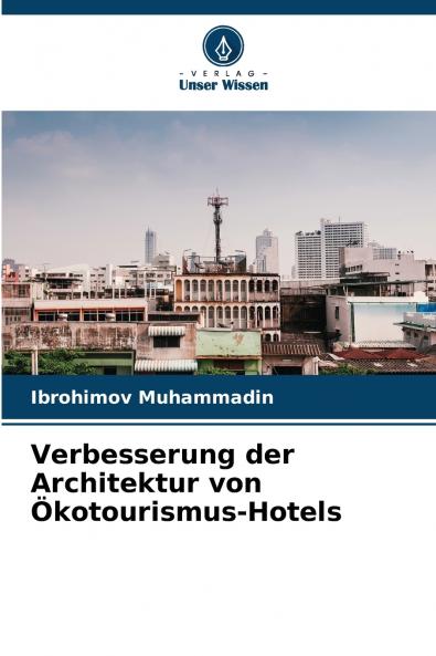 Verbesserung der Architektur von Ökotourismus-Hotels