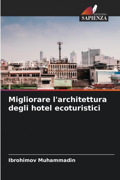 Migliorare l'architettura degli hotel ecoturistici