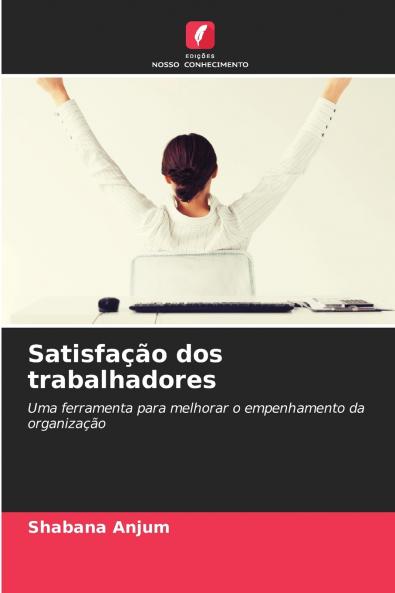 Satisfação dos trabalhadores