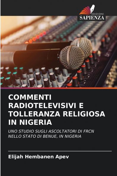 COMMENTI RADIOTELEVISIVI E TOLLERANZA RELIGIOSA IN NIGERIA