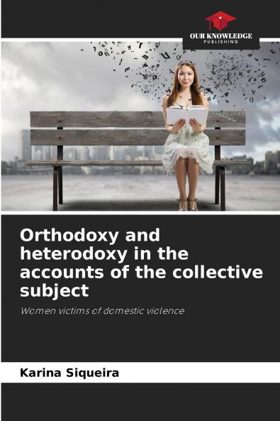 Orthodoxy and heterodoxy in the accounts of the collective subject