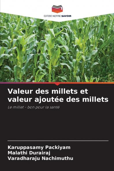 Valeur des millets et valeur ajoutée des millets