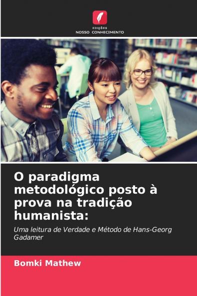 O paradigma metodológico posto à prova na tradição humanista