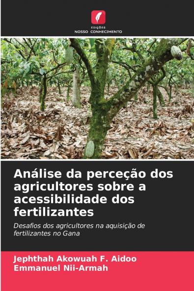 Análise da perceção dos agricultores sobre a acessibilidade dos fertilizantes