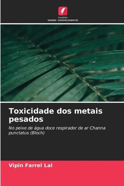 Toxicidade dos metais pesados
