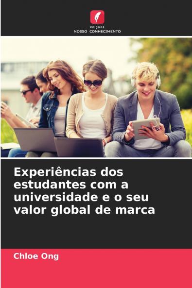 Experiências dos estudantes com a universidade e o seu valor global de marca