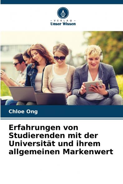 Erfahrungen von Studierenden mit der Universität und ihrem allgemeinen Markenwert