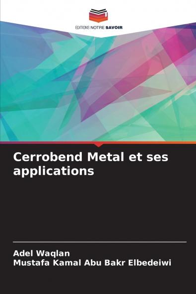 Cerrobend Metal et ses applications