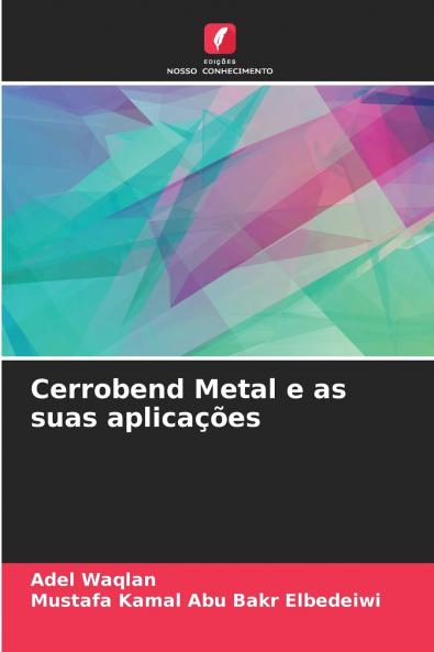 Cerrobend Metal e as suas aplicações