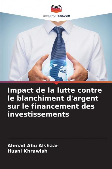 Impact de la lutte contre le blanchiment d'argent sur le financement des investissements
