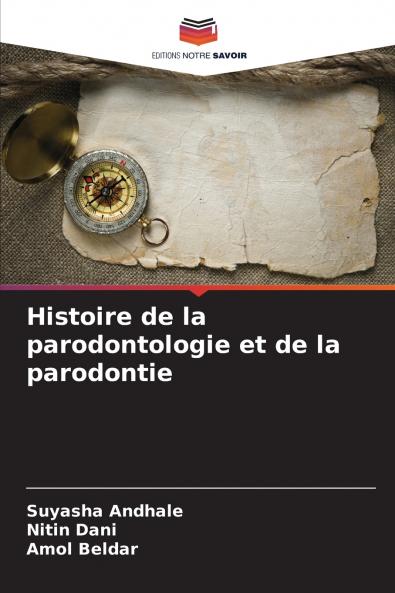 Histoire de la parodontologie et de la parodontie