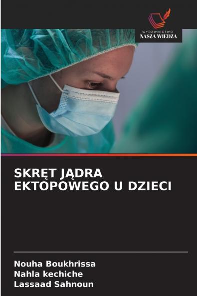 SKRĘT JĄDRA EKTOPOWEGO U DZIECI