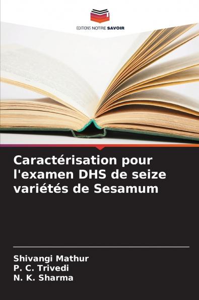 Caractérisation pour l'examen DHS de seize variétés de Sesamum