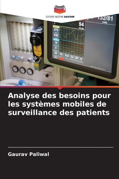 Analyse des besoins pour les systèmes mobiles de surveillance des patients
