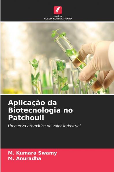 Aplicação da Biotecnologia no Patchouli