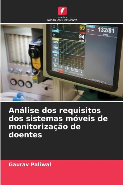Análise dos requisitos dos sistemas móveis de monitorização de doentes