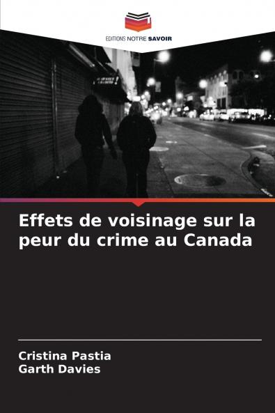 Effets de voisinage sur la peur du crime au Canada