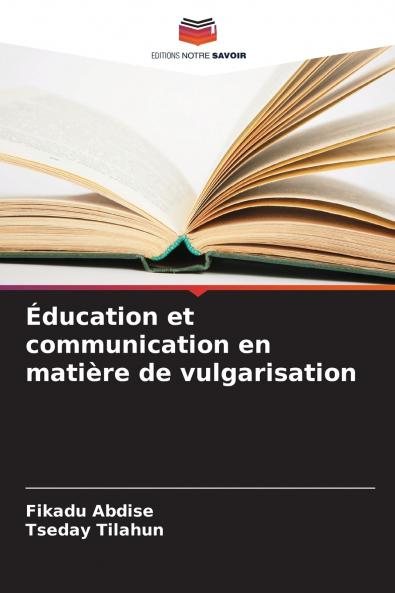 Éducation et communication en matière de vulgarisation