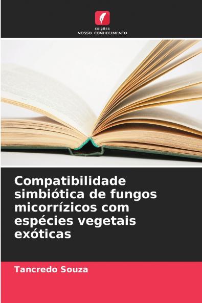 Compatibilidade simbiótica de fungos micorrízicos com espécies vegetais exóticas