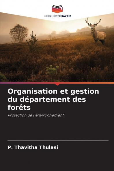 Organisation et gestion du département des forêts