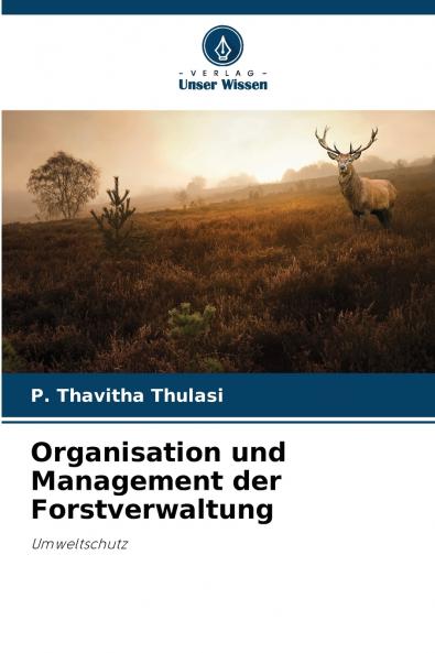 Organisation und Management der Forstverwaltung