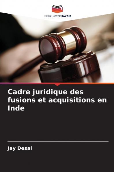 Cadre juridique des fusions et acquisitions en Inde