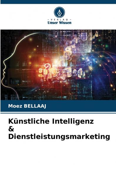 Künstliche Intelligenz & Dienstleistungsmarketing