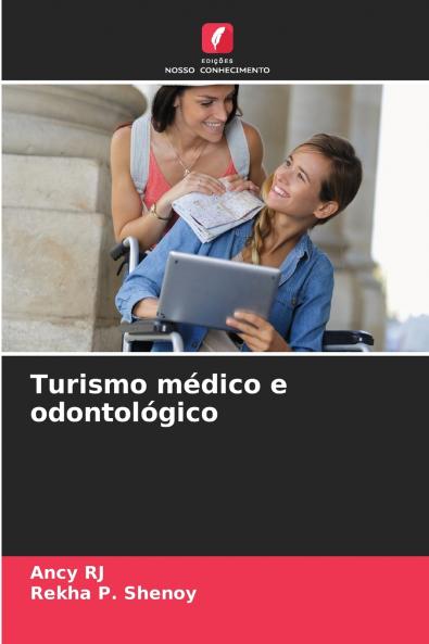 Turismo médico e odontológico
