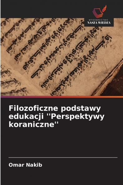 Filozoficzne podstawy edukacji ''Perspektywy koraniczne''