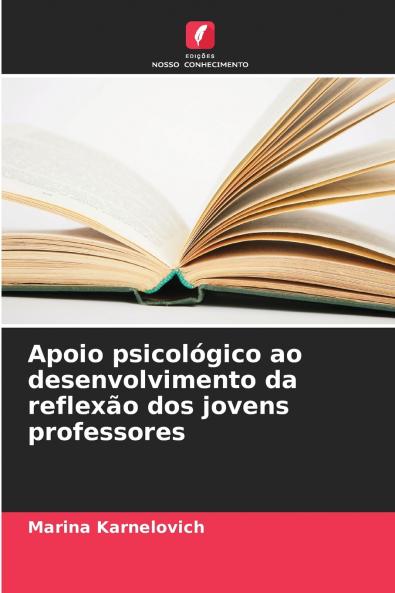 Apoio psicológico ao desenvolvimento da reflexão dos jovens professores