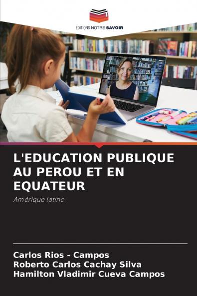 L'EDUCATION PUBLIQUE AU PEROU ET EN EQUATEUR