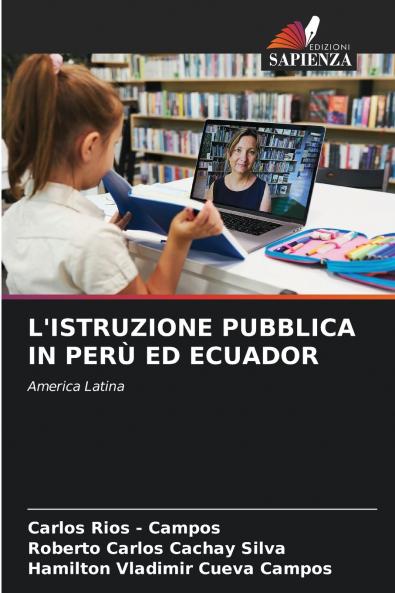 L'ISTRUZIONE PUBBLICA IN PERÙ ED ECUADOR