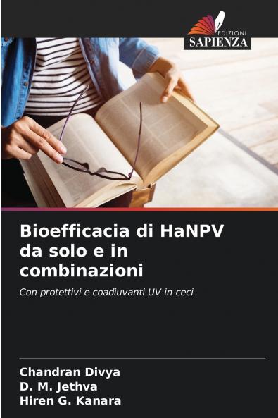 Bioefficacia di HaNPV da solo e in combinazioni