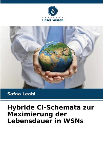 Hybride CI-Schemata zur Maximierung der Lebensdauer in WSNs