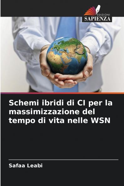 Schemi ibridi di CI per la massimizzazione del tempo di vita nelle WSN
