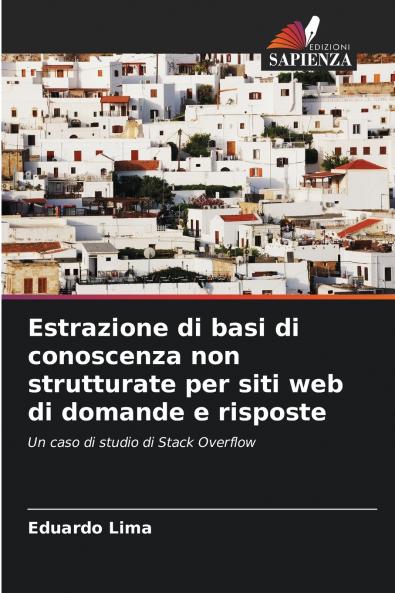 Estrazione di basi di conoscenza non strutturate per siti web di domande e risposte
