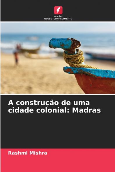 A construção de uma cidade colonial
