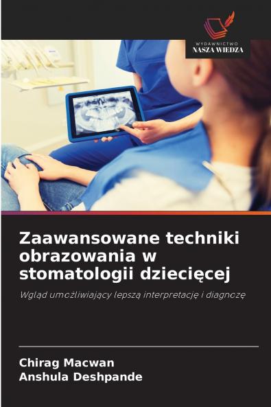 Zaawansowane techniki obrazowania w stomatologii dziecięcej