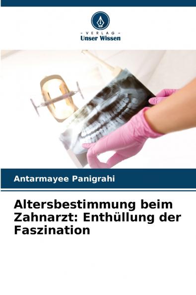 Altersbestimmung beim Zahnarzt