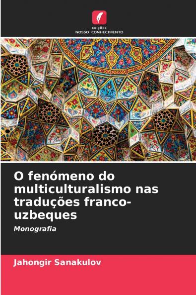 O fenómeno do multiculturalismo nas traduções franco-uzbeques