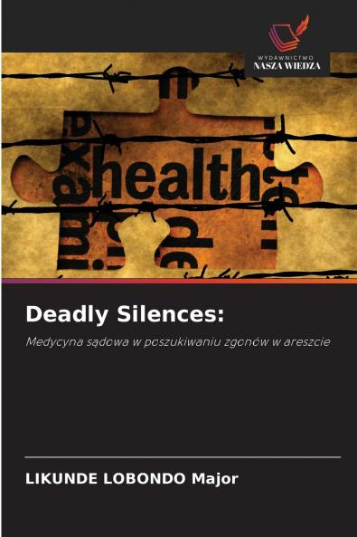 Deadly Silences