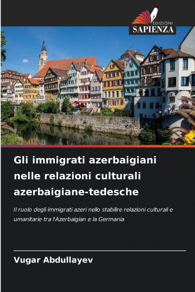 Gli immigrati azerbaigiani nelle relazioni culturali azerbaigiane-tedesche