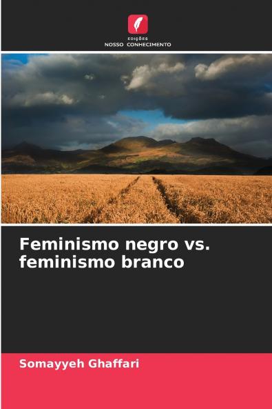 Feminismo negro vs. feminismo branco