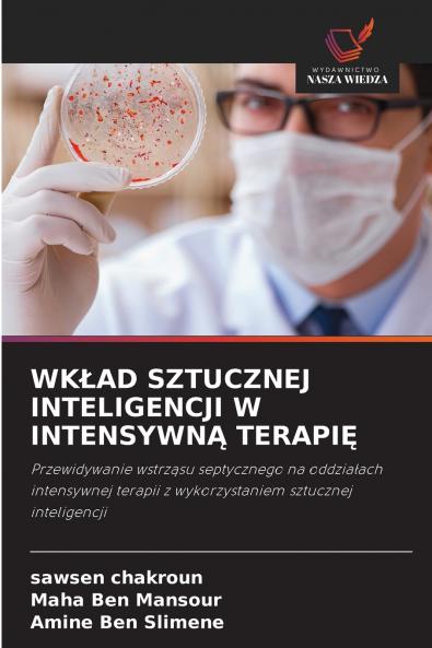 WKŁAD SZTUCZNEJ INTELIGENCJI W INTENSYWNĄ TERAPIĘ