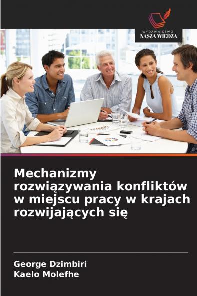 Mechanizmy rozwiązywania konfliktów w miejscu pracy w krajach rozwijających się